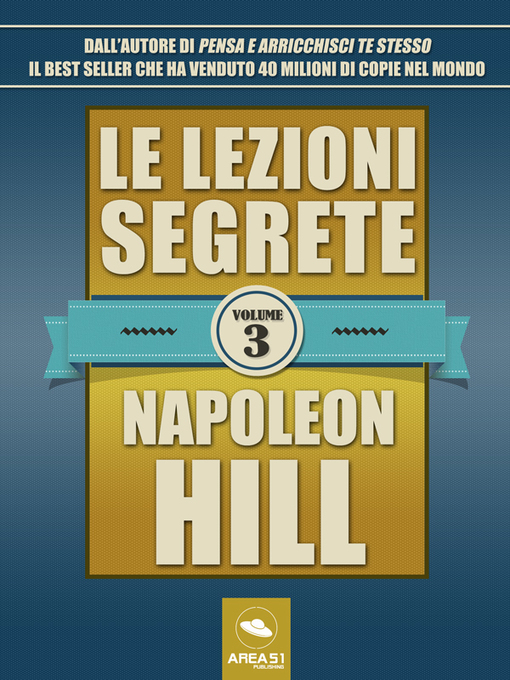 Title details for Le lezioni segrete--Volume 3 by Napoleon Hill - Wait list